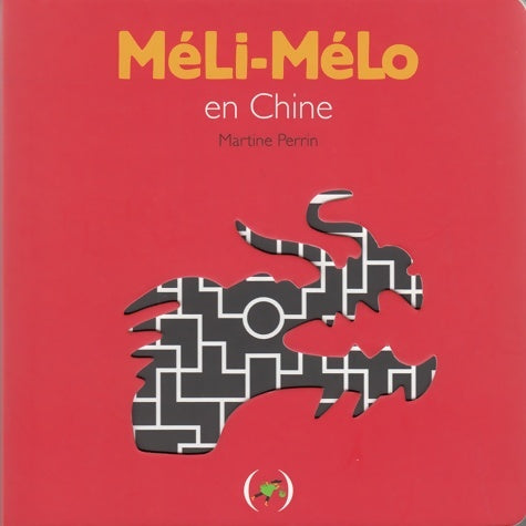 Livrenpoche : Méli-mélo en Chine - Martine Perrin - Livre