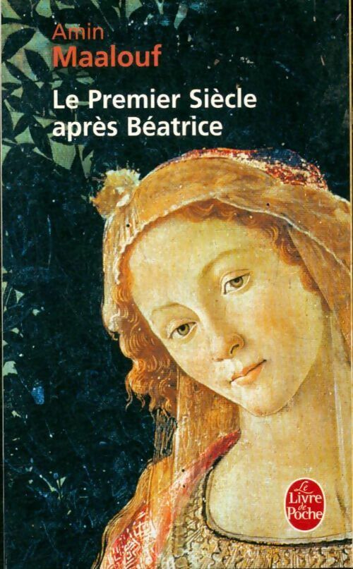 Livrenpoche : Le premier siècle après Béatrice - Amin Maalouf - Livre