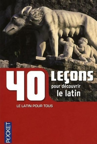 Livrenpoche : 40 leçons pour découvrir le latin - Anne Quesemand - Livre