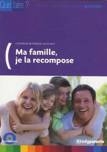 Livrenpoche : Ma famille je la recompose - Catherine Bethenod Auch-roy - Livre