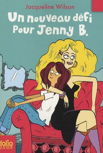 Livrenpoche : Un nouveau défi pour jenny b. Folio junior - a partir de 10 ans - Jacqueline Wilson - Livre