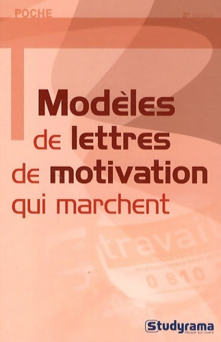 Livrenpoche : Modèles de lettres de motivation qui marchent - Camille Fontaine, Jean Forgeot, Daniel Escaffre - Livre