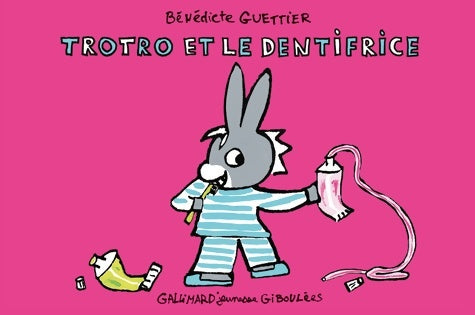 Livrenpoche : Trotro et le dentifrice - Bénédicte Guettier - Livre