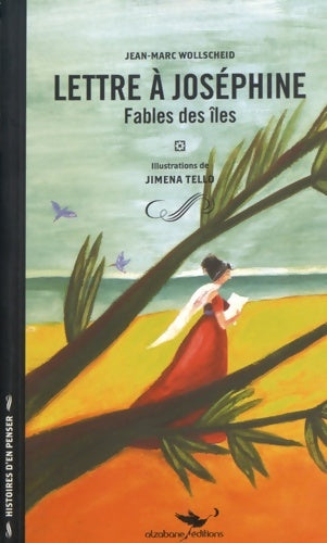 Livrenpoche : Lettre à Joséphine : Fables des îles - Jean-Marc Wollscheid - Livre