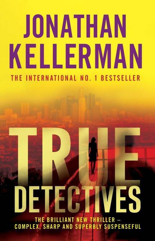 Livrenpoche : True Detectives - Jonathan Kellerman - Livre
