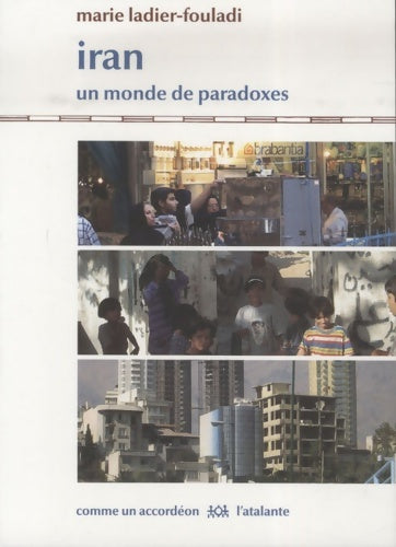 Livrenpoche : Iran un monde de paradoxes - Marie Ladier-fouladi - Livre