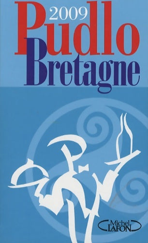 Livrenpoche : Pudlo Bretagne 2009 - Collectif - Livre