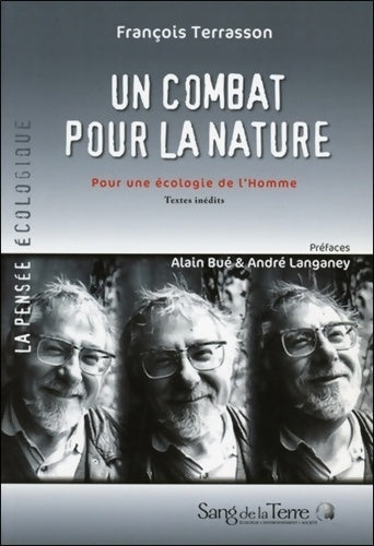 Livrenpoche : Un combat pour la nature : Pour une écologie de l'Homme - François Terrasson - Livre