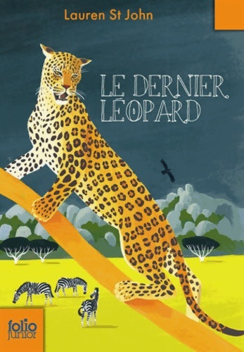 Livrenpoche : Les mystères de la girafe blanche 3 : Le dernier léopard - Lauren St John - Livre