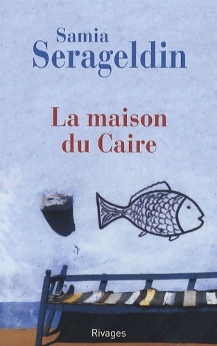 Livrenpoche : La maison du Caire - Samia Serageldin - Livre