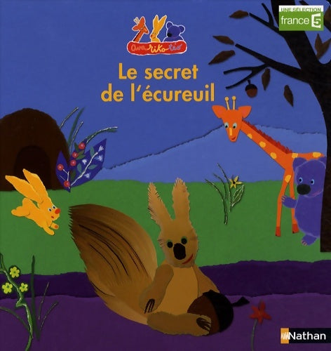 Livrenpoche : Secret de l ecureuil - Mila Boutan - Livre