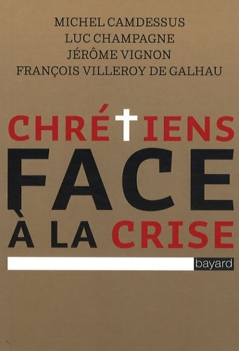 Livrenpoche : Chrétiens face a la crise - Michel Camdessus - Livre