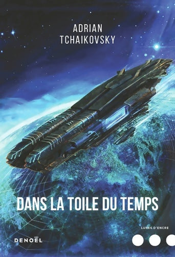 Livrenpoche : Dans la toile du temps - Adrian Tchaikovsky - Livre