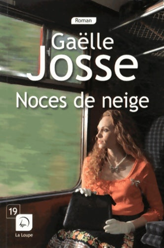 Livrenpoche : Noces de neige - Gaëlle Josse - Livre