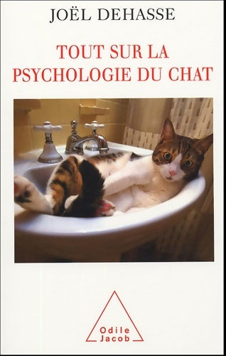 Livrenpoche : Tout sur la psychologie du chat - Joël Dehasse - Livre