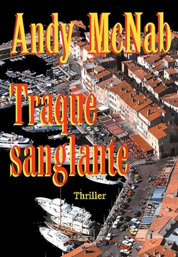 Livrenpoche : Traque sanglante - Andy McNab - Livre