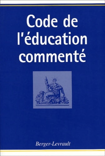 Livrenpoche : Code de l'éducation commenté - Henri Peretti - Livre