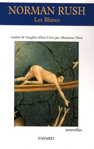 Livrenpoche : Les blancs - Norman Rush - Livre