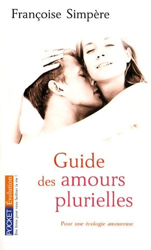Livrenpoche : Guide des amours plurielles - Françoise Simpere - Livre