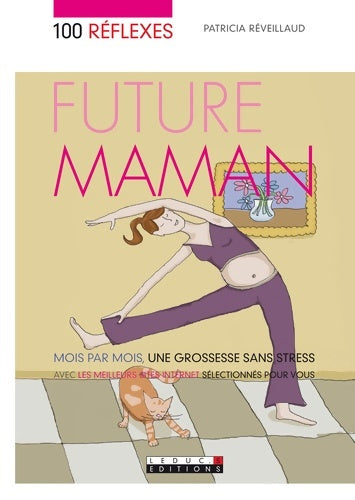 Livrenpoche : 100 réflexes future maman - Patricia Réveillaud - Livre