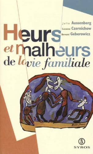 Livrenpoche : Heurs et malheurs de la vie familiale - Julie Aussenberg - Livre