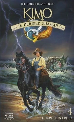 Livrenpoche : Kimo le dernier shaman Tome IV le livre des secrets - Collectif - Livre