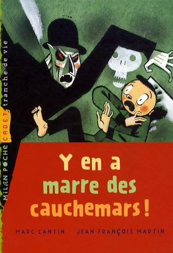 Livrenpoche : Y'en a marre des cauchemars ! - Marc Cantin - Livre