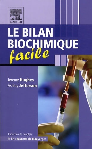 Livrenpoche : Le bilan biochimique facile (ancien prix éditeur : 31 50 euros) - Jeremy Hughes - Livre