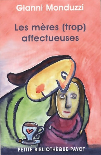 Livrenpoche : Les mères  affectueuses - Gianni Monduzzi - Livre