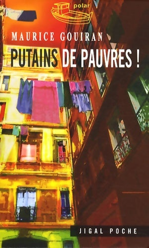 Livrenpoche : Putains de pauvres ! - Maurice Gouiran - Livre
