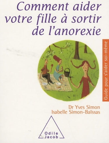 Livrenpoche : Comment aider votre fille à sortir de l'anorexie - Yves Simon - Livre