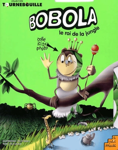 Livrenpoche : Bobola le roi de la jungle - Lola Laszlo - Livre