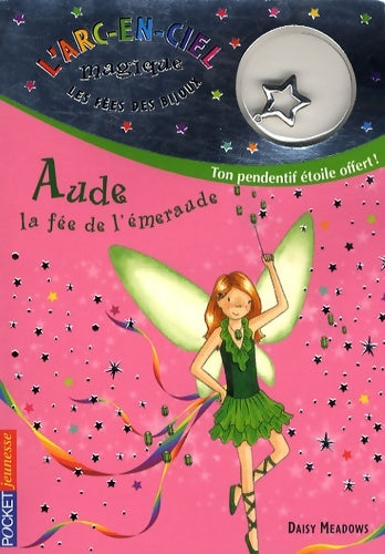 Livrenpoche : 3. Les fées des bijoux : Aude la fée de l'émeraude - Daisy Meadows - Livre