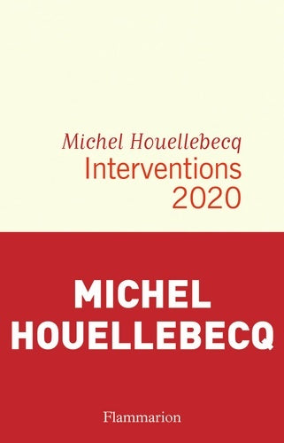 Livrenpoche : Interventions 2020 - Michel Houellebecq - Livre