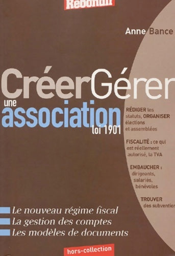 Livrenpoche : Créer gérer une association loi 1901 - Anne Bance - Livre