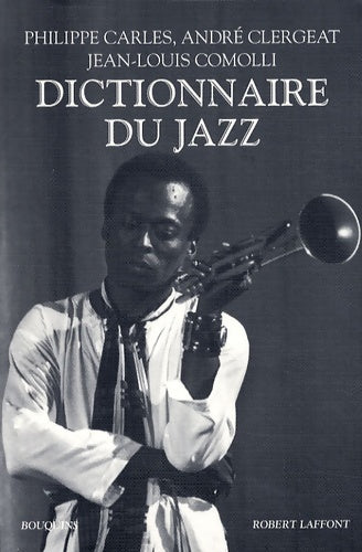 Livrenpoche : Dictionnaire du jazz ne - Philippe Carles - Livre