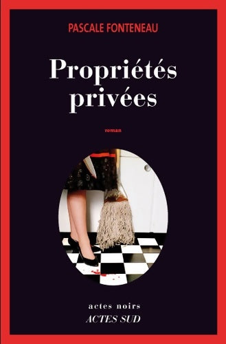 Livrenpoche : Propriétés privées - Pascale Fonteneau - Livre