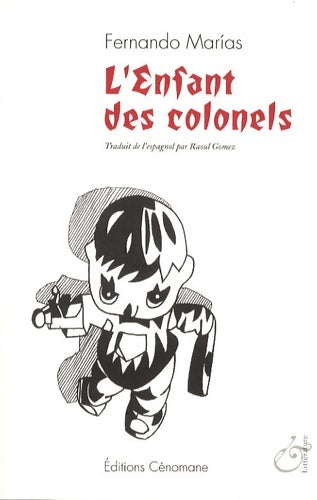 Livrenpoche : L'enfant des colonels - Fernando Marias - Livre