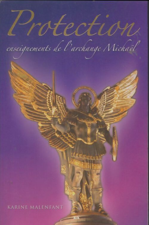 Livrenpoche : Protection enseignement de l'archange michaël - Karine Malenfant - Livre