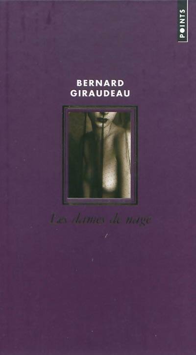 Livrenpoche : Les dames de nage : Edition collector - Bernard Giraudeau - Livre