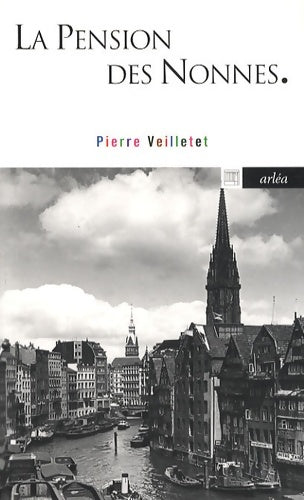 Livrenpoche : La pension des nonnes - Pierre Veilletet - Livre