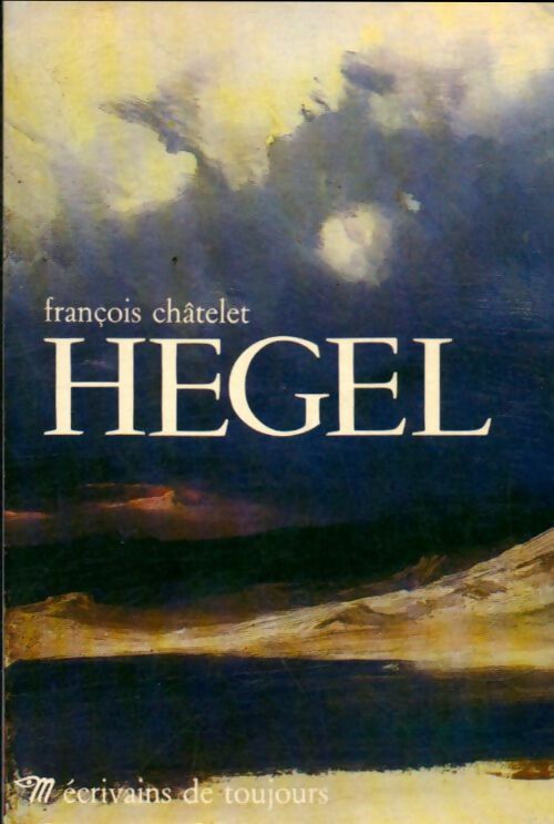 Livrenpoche : Hegel - François Châtelet - Livre