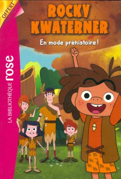Livrenpoche : Rocky Kwaterner : En mode préhistoire ! - Just Sue - Livre