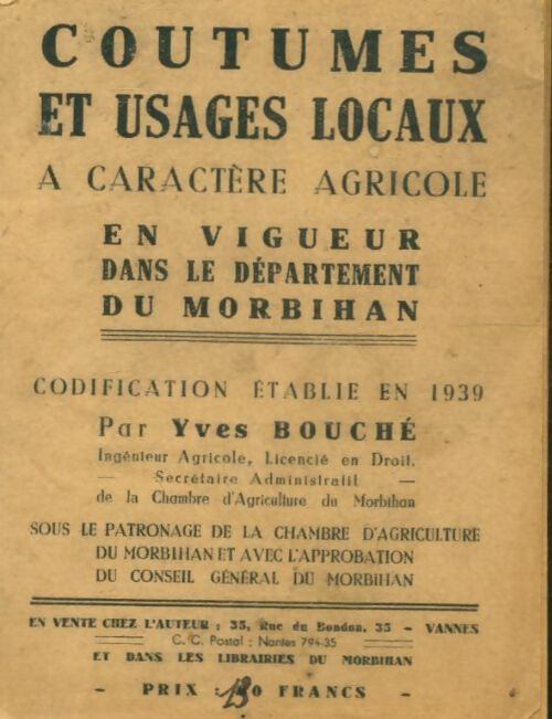 Livrenpoche : Coutumes et usages locaux à caractère agricole en vigueur dans le département du Morbihan - Yves Bouché - Livre