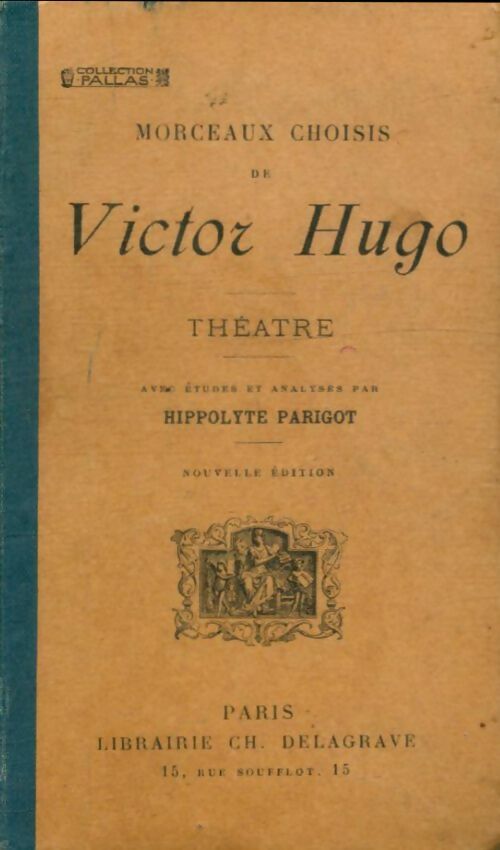 Livrenpoche : Morceaux choisis de Victor Hugo : Théâtre - Victor Hugo - Livre