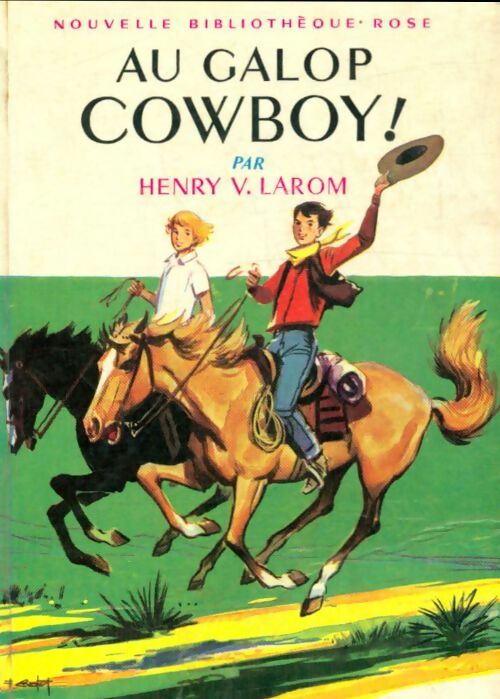 Livrenpoche : Au galop cow-boy - Henry V. Larom - Livre