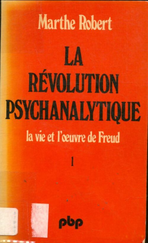 Livrenpoche : La révolution psychanalitique Tome I - Marthe Robert, Robert - Livre
