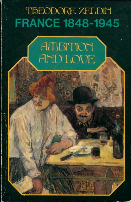 Livrenpoche : Ambition and Love - Théodore Zeldin - Livre