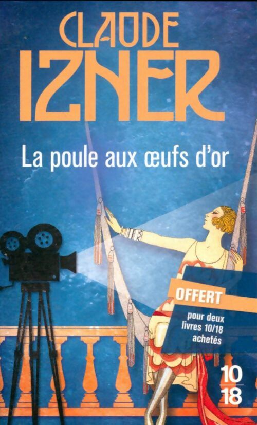 Livrenpoche : La poule aux oeufs d'or - Claude Izner - Livre