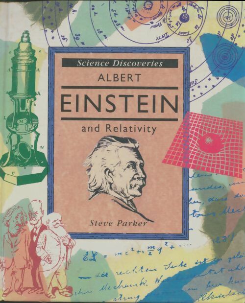 Albert Einstein & Relativity - Steve Parker -  Science discoveries - Livre